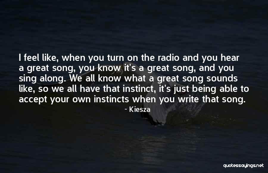 What We Hear Quotes By Kiesza What We Hear Quotes By Kiesza