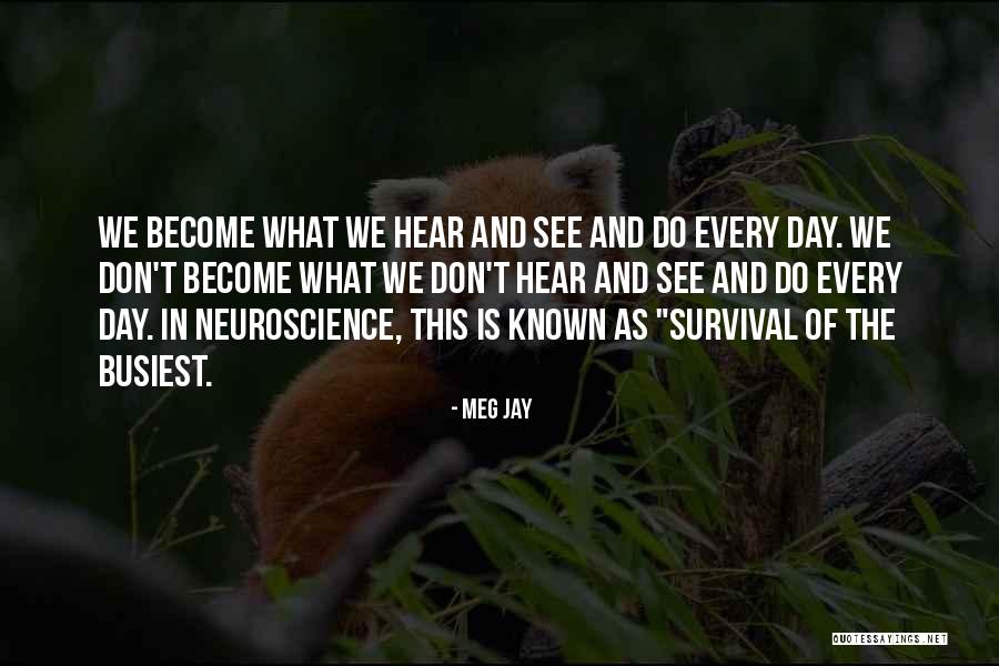 What We Hear Quotes By Meg Jay What We Hear Quotes By Meg Jay