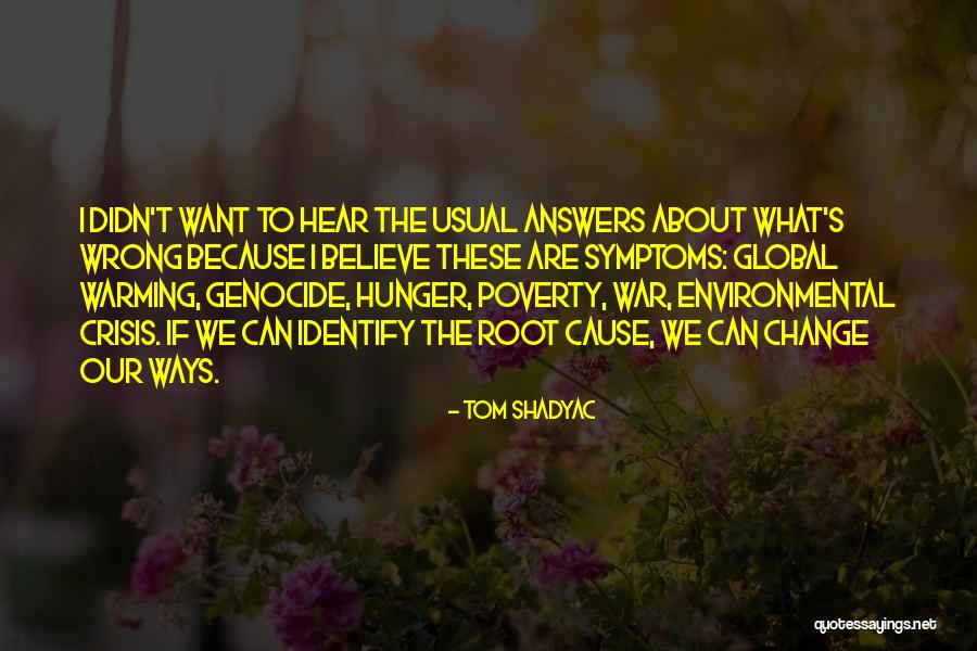 What We Hear Quotes By Tom Shadyac What We Hear Quotes By Tom Shadyac