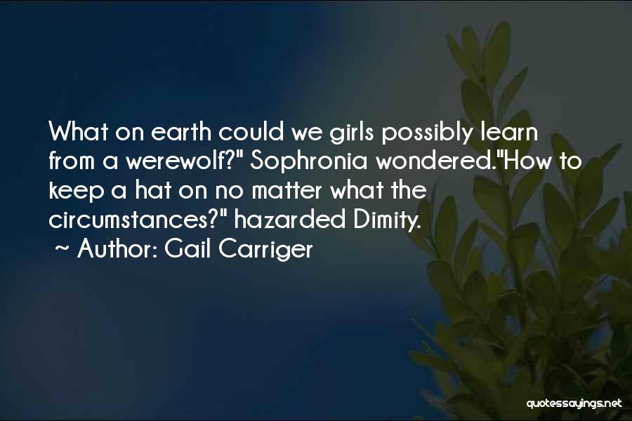What We Learn Quotes By Gail Carriger