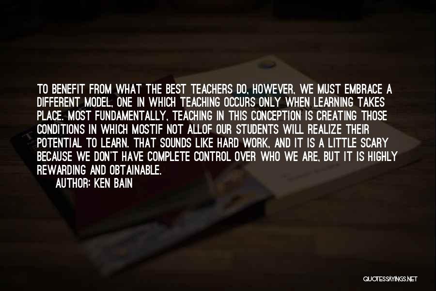 What We Learn Quotes By Ken Bain