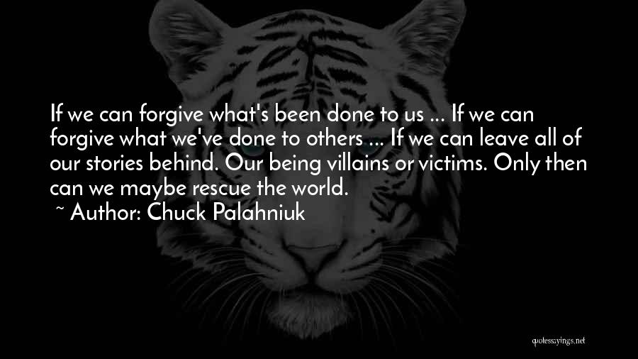 What We Leave Behind Quotes By Chuck Palahniuk