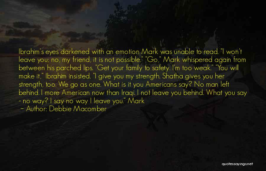 What We Leave Behind Quotes By Debbie Macomber