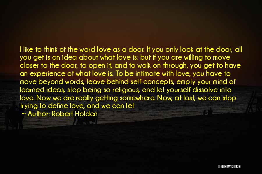 What We Leave Behind Quotes By Robert Holden