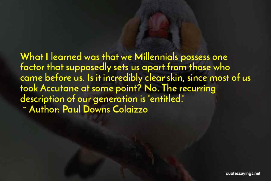 What We Possess Quotes By Paul Downs Colaizzo