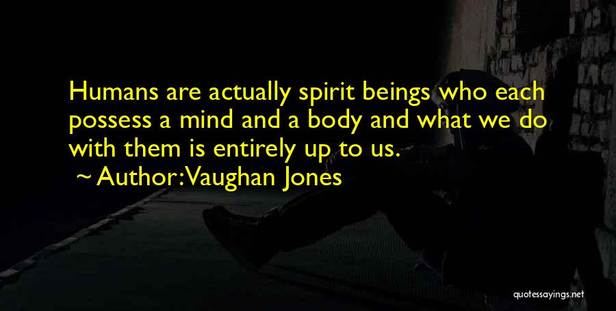 What We Possess Quotes By Vaughan Jones