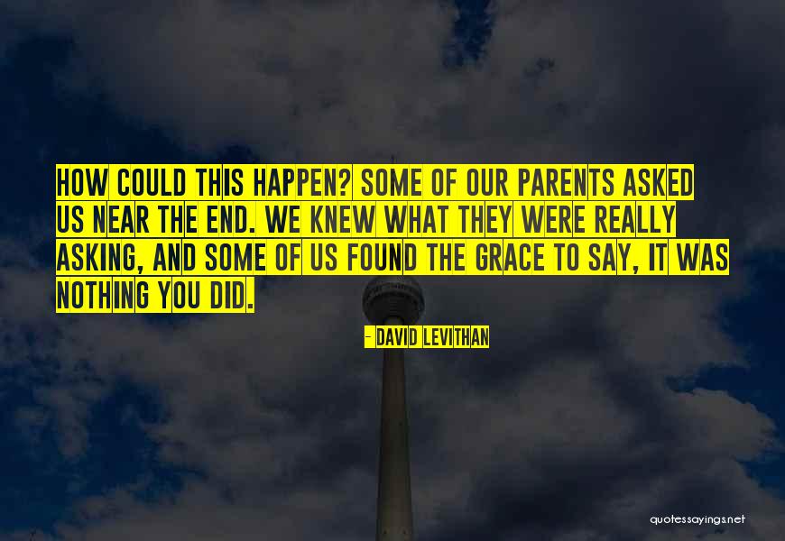 What We Say Quotes By David Levithan What We Say Quotes By David Levithan