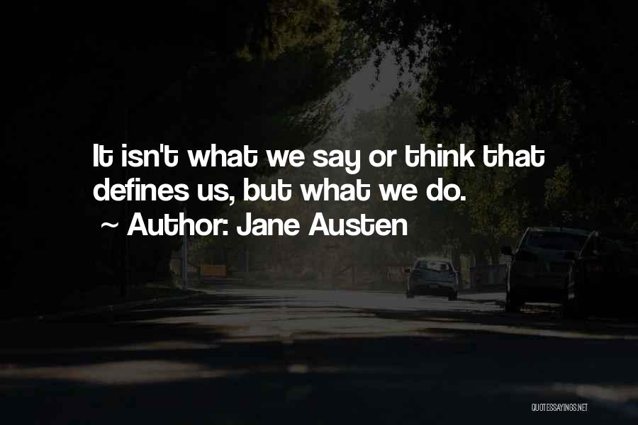 What We Say Quotes By Jane Austen