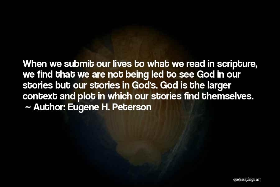 What We See When We Read Quotes By Eugene H. Peterson