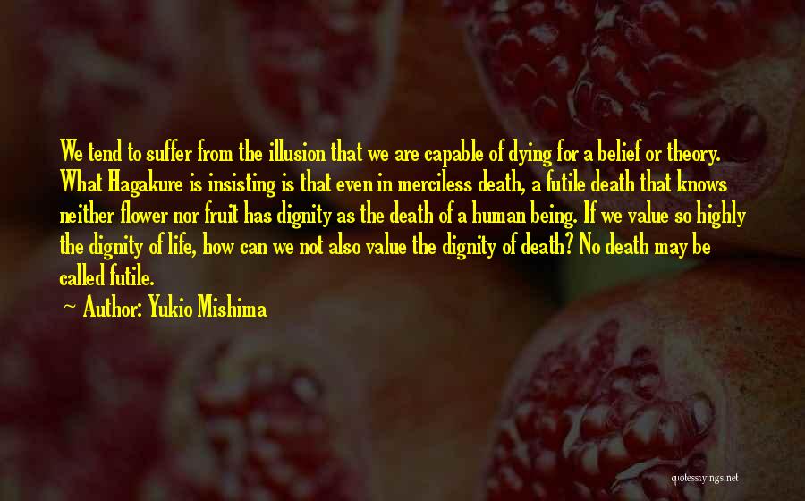 What We Value Quotes By Yukio Mishima