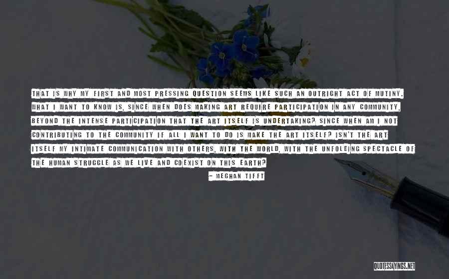 What We Want The Most Quotes By Meghan Tifft What We Want The Most Quotes By Meghan Tifft