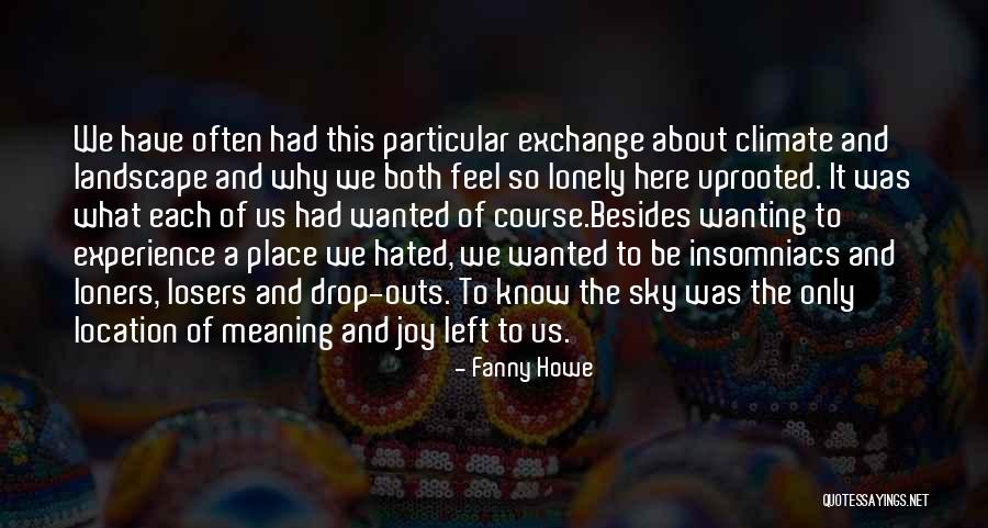 What We Wanted Quotes By Fanny Howe What We Wanted Quotes By Fanny Howe
