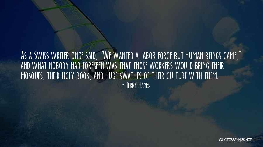 What We Wanted Quotes By Terry Hayes What We Wanted Quotes By Terry Hayes