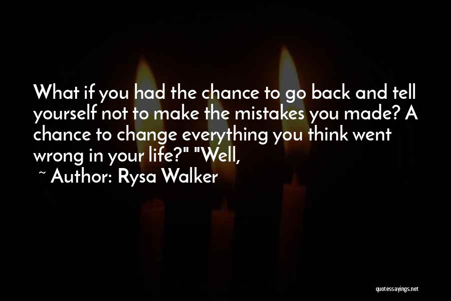 What Went Well Quotes By Rysa Walker