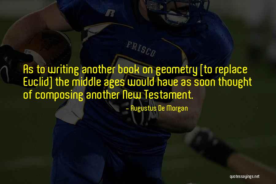 What Were Some Of Euclid Quotes By Augustus De Morgan What Were Some Of Euclid Quotes By Augustus De Morgan
