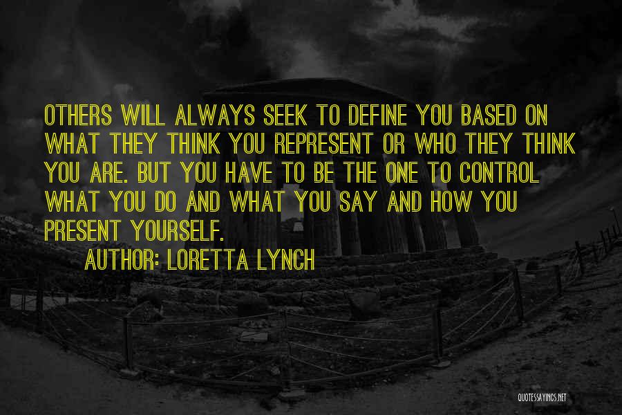 What Will Others Think Quotes By Loretta Lynch