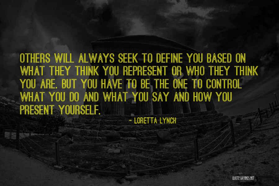 What Will Others Think Quotes By Loretta Lynch