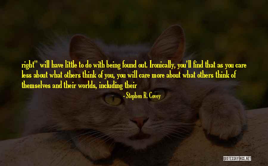 What Will Others Think Quotes By Stephen R. Covey