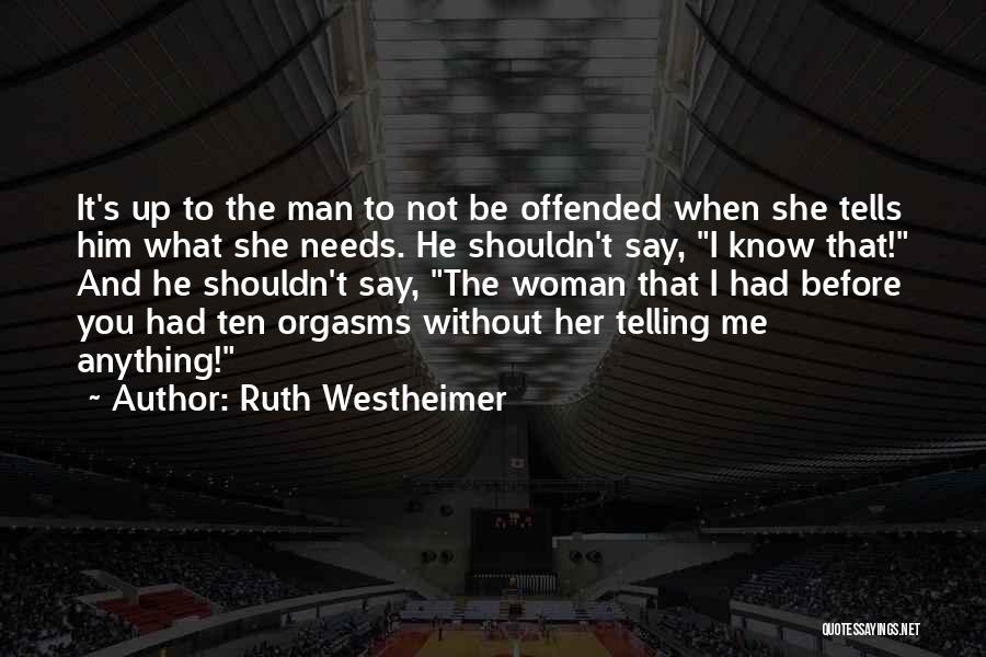 What Woman Needs Quotes By Ruth Westheimer