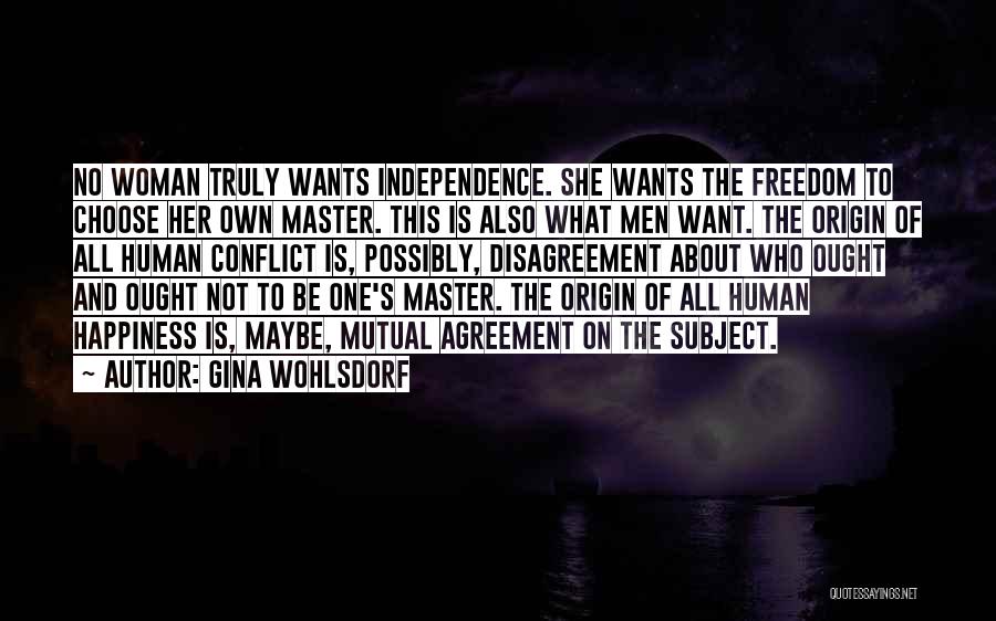 What Woman Wants Quotes By Gina Wohlsdorf