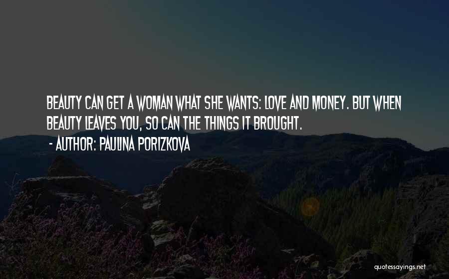 What Woman Wants Quotes By Paulina Porizkova