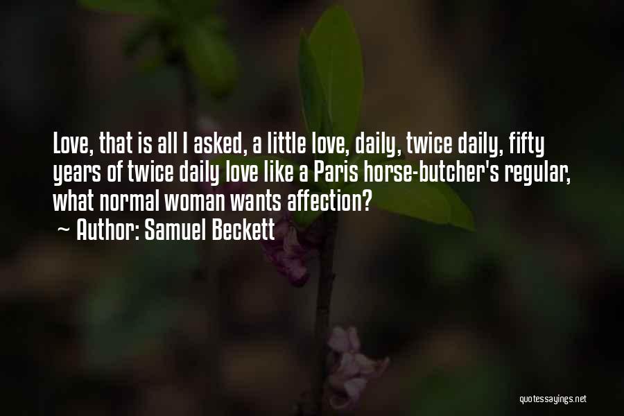 What Woman Wants Quotes By Samuel Beckett