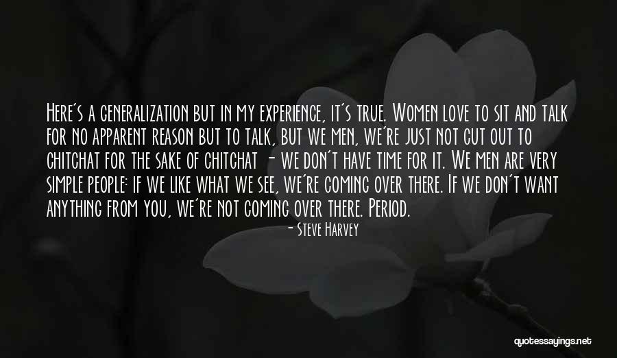What Women Want In Men Quotes By Steve Harvey What Women Want In Men Quotes By Steve Harvey