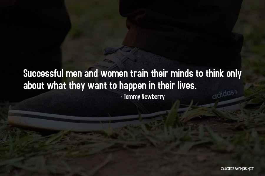 What Women Want In Men Quotes By Tommy Newberry What Women Want In Men Quotes By Tommy Newberry