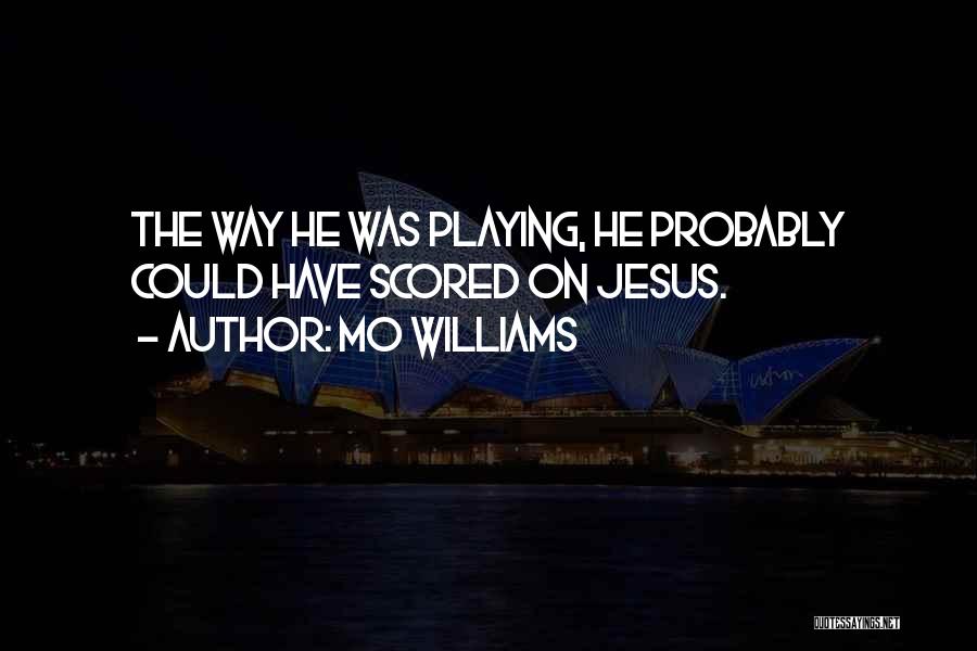 What Would Jesus Do Funny Quotes By Mo Williams