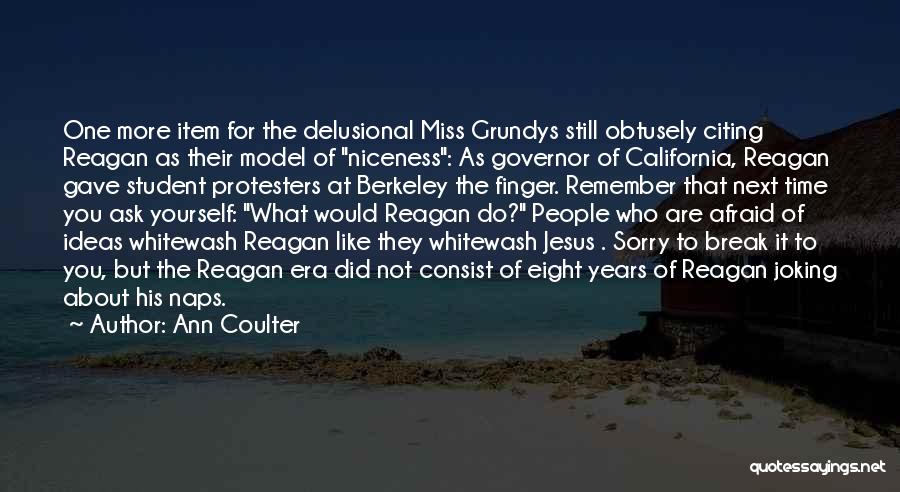 What Would Jesus Do Quotes By Ann Coulter