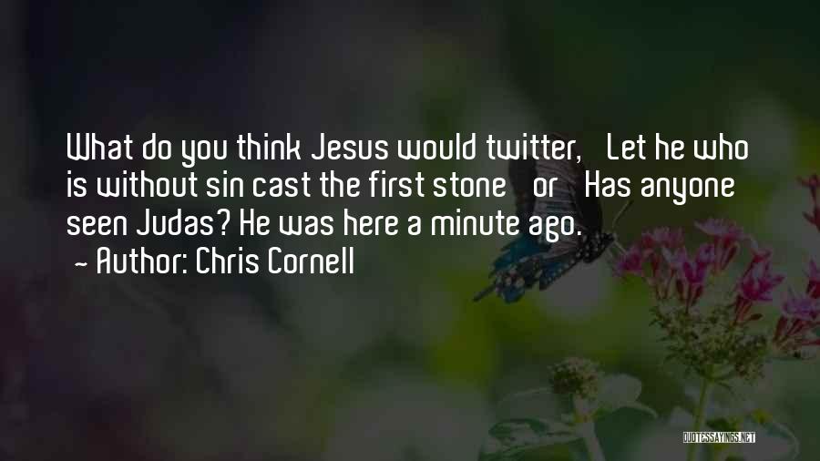 What Would Jesus Do Quotes By Chris Cornell