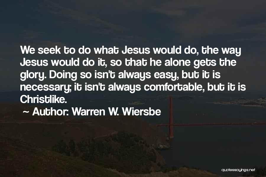 What Would Jesus Do Quotes By Warren W. Wiersbe