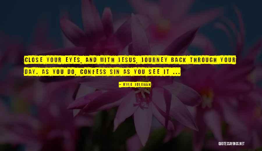 What Would Jesus Do The Journey Quotes By Kyle Idleman What Would Jesus Do The Journey Quotes By Kyle Idleman