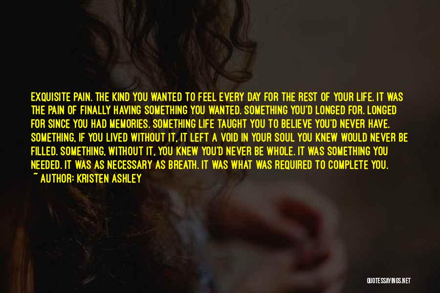 What Would Life Be Without You Quotes By Kristen Ashley