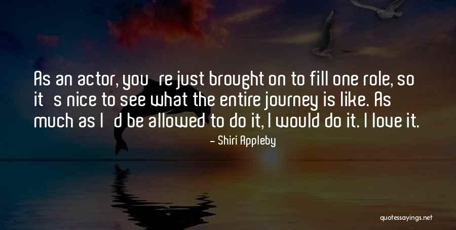 What Would You Do Love Quotes By Shiri Appleby