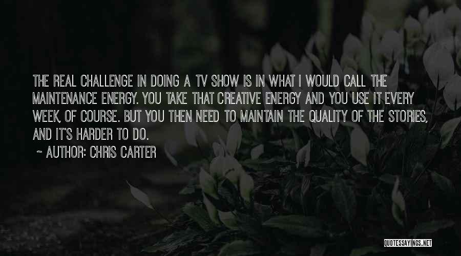 What Would You Do Quotes By Chris Carter