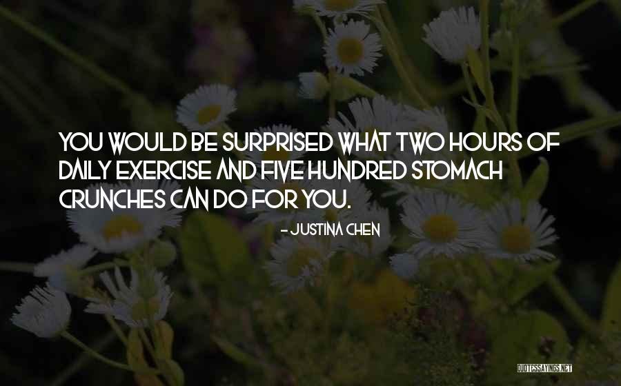 What Would You Do Quotes By Justina Chen