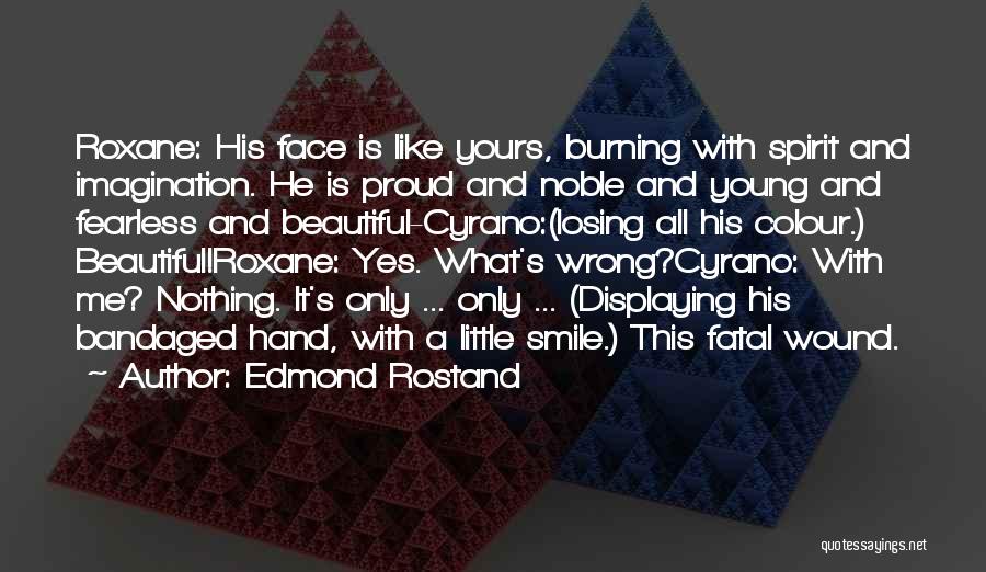What Wrong With Me Quotes By Edmond Rostand