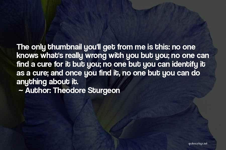 What Wrong With Me Quotes By Theodore Sturgeon