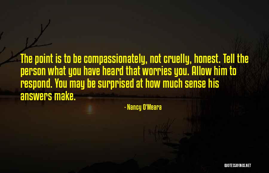 What You Allow Quotes By Nancy O'Meara What You Allow Quotes By Nancy O'Meara