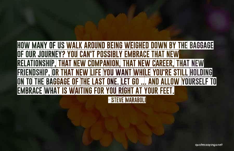 What You Allow Quotes By Steve Maraboli What You Allow Quotes By Steve Maraboli