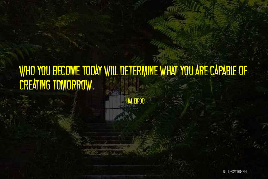 What You Are Capable Of Quotes By Hal Elrod What You Are Capable Of Quotes By Hal Elrod
