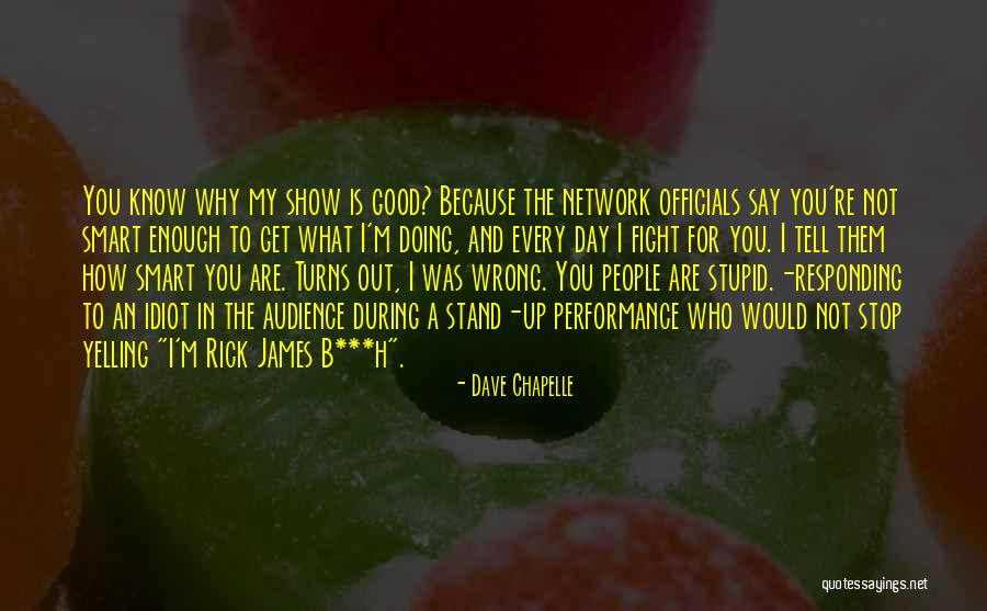 What You Are Doing Is Wrong Quotes By Dave Chapelle What You Are Doing Is Wrong Quotes By Dave Chapelle