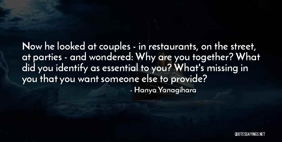 What You Are Missing Quotes By Hanya Yanagihara What You Are Missing Quotes By Hanya Yanagihara