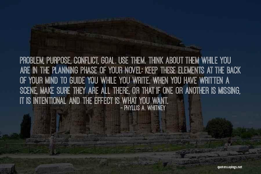 What You Are Missing Quotes By Phyllis A. Whitney What You Are Missing Quotes By Phyllis A. Whitney