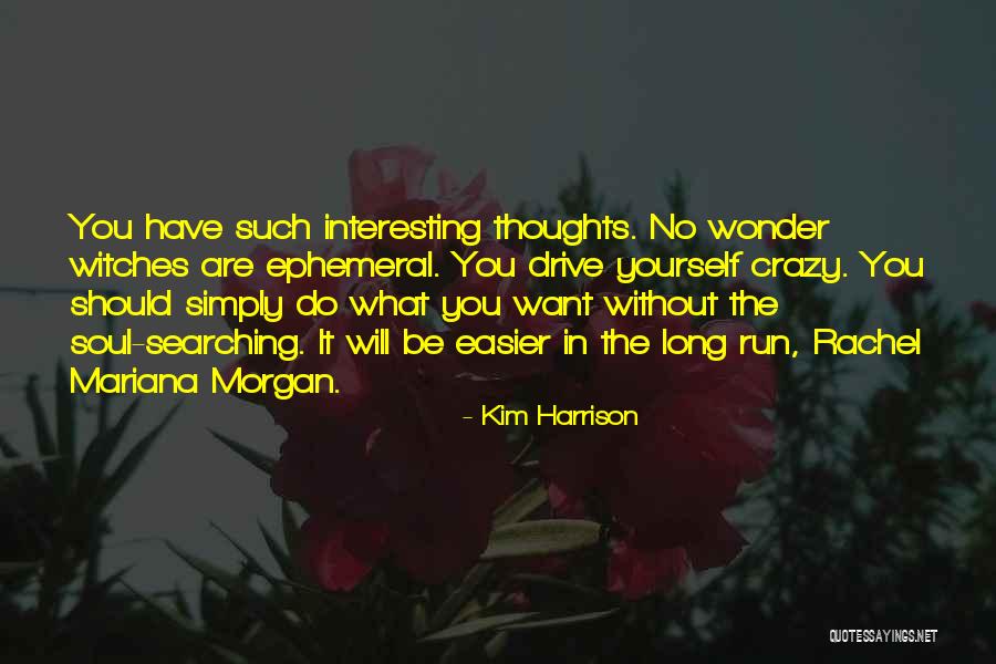 What You Are Searching For Quotes By Kim Harrison What You Are Searching For Quotes By Kim Harrison