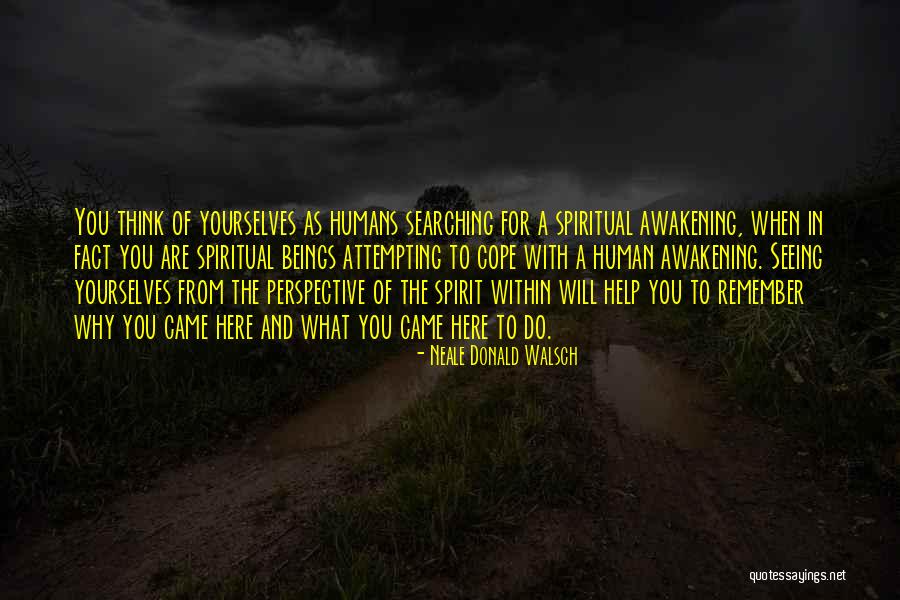What You Are Searching For Quotes By Neale Donald Walsch What You Are Searching For Quotes By Neale Donald Walsch