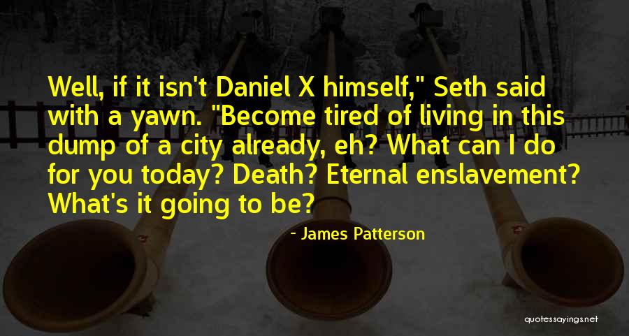 What You Become Quotes By James Patterson What You Become Quotes By James Patterson