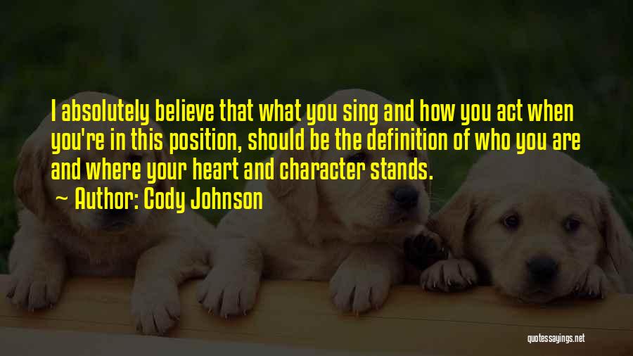 What You Believe In Quotes By Cody Johnson