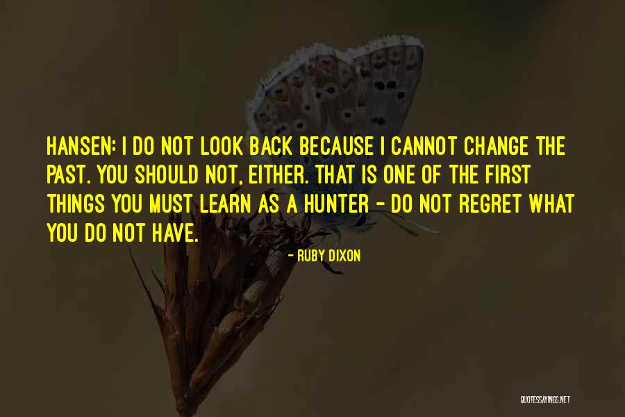 What You Cannot Change Quotes By Ruby Dixon